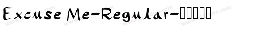 Excuse Me-Regular字体转换